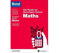Andrew Baines Bond 11 Bond 11+: Maths: Get Ready for Secondary Schoo (Tascabile)