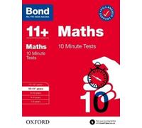 Andrew Baines Bond Bond 11+: Bond 11+ 10 Minute Tests Maths 10-11 y (Tascabile)