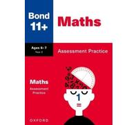 Andrew Baines L Bond 11+ Maths Assessment Practice Papers Age 6-7 (f (Tascabile)