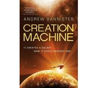 Andrew Bannister Creation Machine (Tascabile) Spin Trilogy