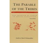 Andrew Bard Schmookler The Parable of the Tribes (Tascabile)