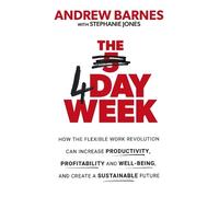 Andrew Barnes The 4 Day Week (Tascabile)