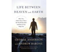 Andrew Barone George Anderson Life Between Heaven and Earth (Copertina rigida)