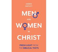 Andrew Bartlett Men and Women in Christ (Copertina rigida)