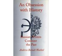 Andrew Baruch Wachtel An Obsession with History (Copertina rigida)