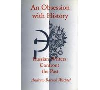 Andrew Baruch Wachtel An Obsession with History (Copertina rigida)