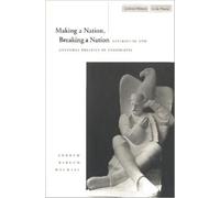 Andrew Baruch Wachtel Making a Nation, Breaking a Nation (Tascabile)