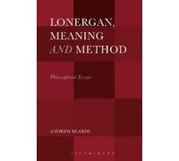 Andrew Beards Lonergan, Meaning and Method (Tascabile)