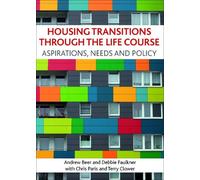 Andrew Beer Debbie Fau Housing transitions through the life c (Copertina rigida)