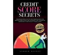 Andrew Bennet Credit Score Secrets: Your Dream Home Is One St (Copertina rigida)
