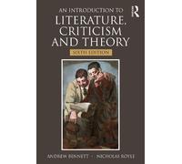 Andrew Bennett Nichola An Introduction to Literature, Criticism and (Tascabile)