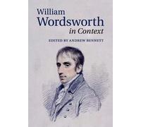 Andrew Bennett William Wordsworth in Context (Tascabile) Literature in Context