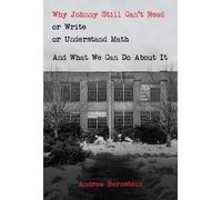 Andrew Bernstei Why Johnny Still Can't Read or Write or Understand M (Tascabile)