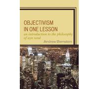 Andrew Bernstein Objectivism in One Lesson (Tascabile)