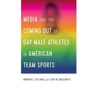 Andrew Billings Media and the Coming Out of Gay Male Athletes (Copertina rigida)