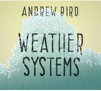 Andrew Bird Weather Systems (CD) Album