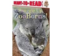 Andrew Bleiman Chris Eastland Snuggle Up, Zooborns (Copertina rigida) Zooborns