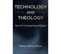 Andrew Bloom Technology and Theology (Tascabile)