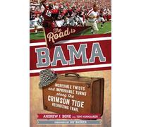 Andrew Bone The Road to Bama (Tascabile)