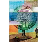 Andrew Boon International Perspectives on the Regulation of Lawyers (Tascabile)