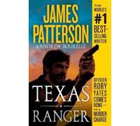 Andrew Bourelle James Patterson Texas Ranger (Tascabile) Texas Ranger Thriller