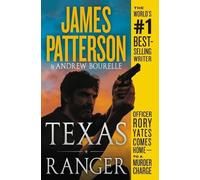 Andrew Bourelle James Patterson Texas Ranger (Tascabile) Texas Ranger Thriller