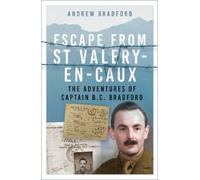Andrew Bradford Escape from St-Valery-en-Caux (Tascabile)