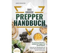 Andrew Bramston Das große PREPPER HANDBUCH: Die ultimativen Überlebe (Tascabile)