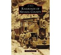 Andrew Brandon Railroads of Nevada County (Tascabile)