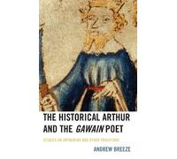 Andrew Breeze Historical Arthur and The Gawain Poet (Copertina rigida)