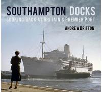 Andrew Britton Southampton Docks (Tascabile)