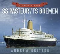 Andrew Britton SS Pasteur/TS Bremen (Tascabile)