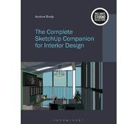 Andrew Brody The Complete SketchUp Companion for Interior (Mixed Media Product)