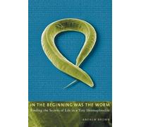Andrew Brown In the Beginning Was the Worm (Copertina rigida)