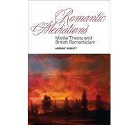 Andrew Burkett Romantic Mediations (Tascabile)