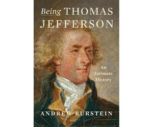 Andrew Burstein Being Thomas Jefferson (Copertina rigida) (PRESALE 09/04/2026)