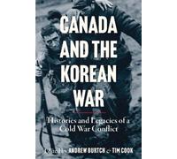 Andrew Burtch Canada and the Korean War (Copertina rigida)