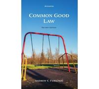 Andrew C. Ferguson Common Good Law (Tascabile)