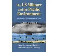 Andrew C. Isenber The US Military and the Pacific Environmen (Copertina rigida)