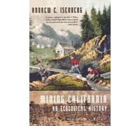 Andrew C Isenberg Mining California (Tascabile)