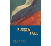 Andrew C. Kuchins Russia after the Fall (Tascabile)