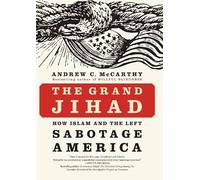 Andrew C McCarthy The Grand Jihad (Copertina rigida)