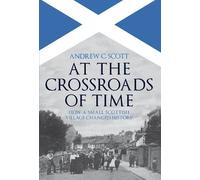 Andrew C. Scott At the Crossroads of Time (Copertina rigida)