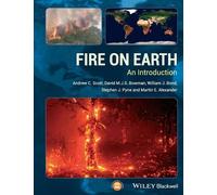 Andrew C. Scott David M. J. S. Bowman Martin E. Alexan Fire on Earth (Tascabile)