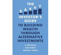 Andrew C. Spieler The Savvy Investor’s Guide to Building Wealth Thro (Tascabile)