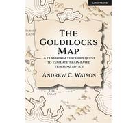 Andrew C. Watso The Goldilocks Map: A classroom teacher's quest to e (Tascabile)