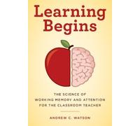 Andrew C. Watson Learning Begins (Tascabile)