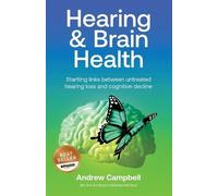 Andrew Campbell Hearing and Brain Health (Tascabile)