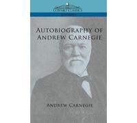 Andrew Carnegie Autobiography of Andrew Carnegie (Tascabile)