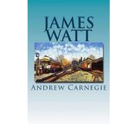Andrew Carnegie James Watt (Tascabile)